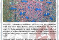 Batik mempunyai motif yang menveritakan berbagai peristiwa dan budaya Bangsa